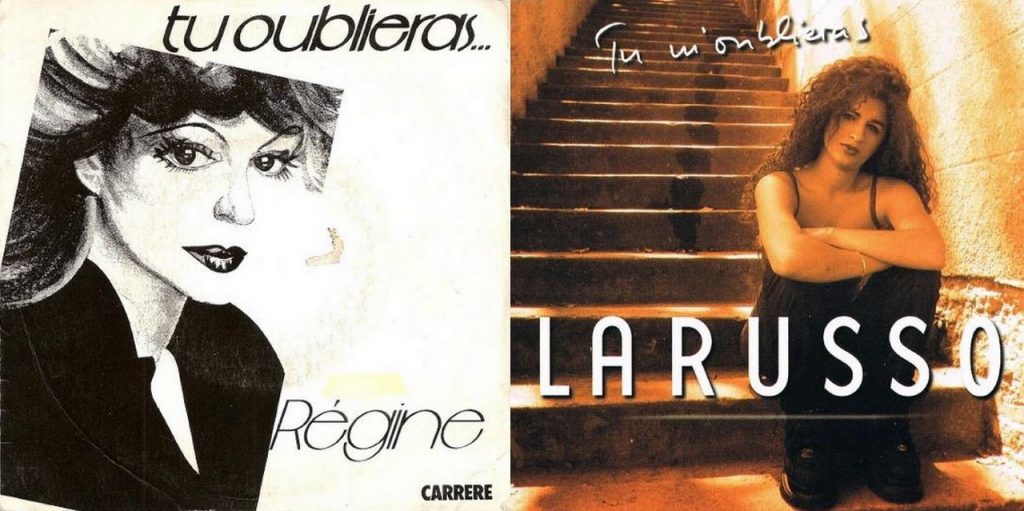 Histoire d'une chanson : "Tu m'oublieras", de Régine à Larusso